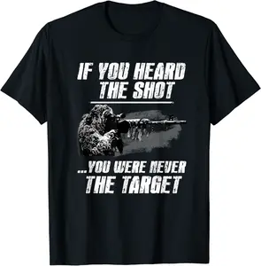 Mens If You Heard The Shot You Were Never The Target Shooting T-Shirt - Xipinghuo Shop 41B094F8777G