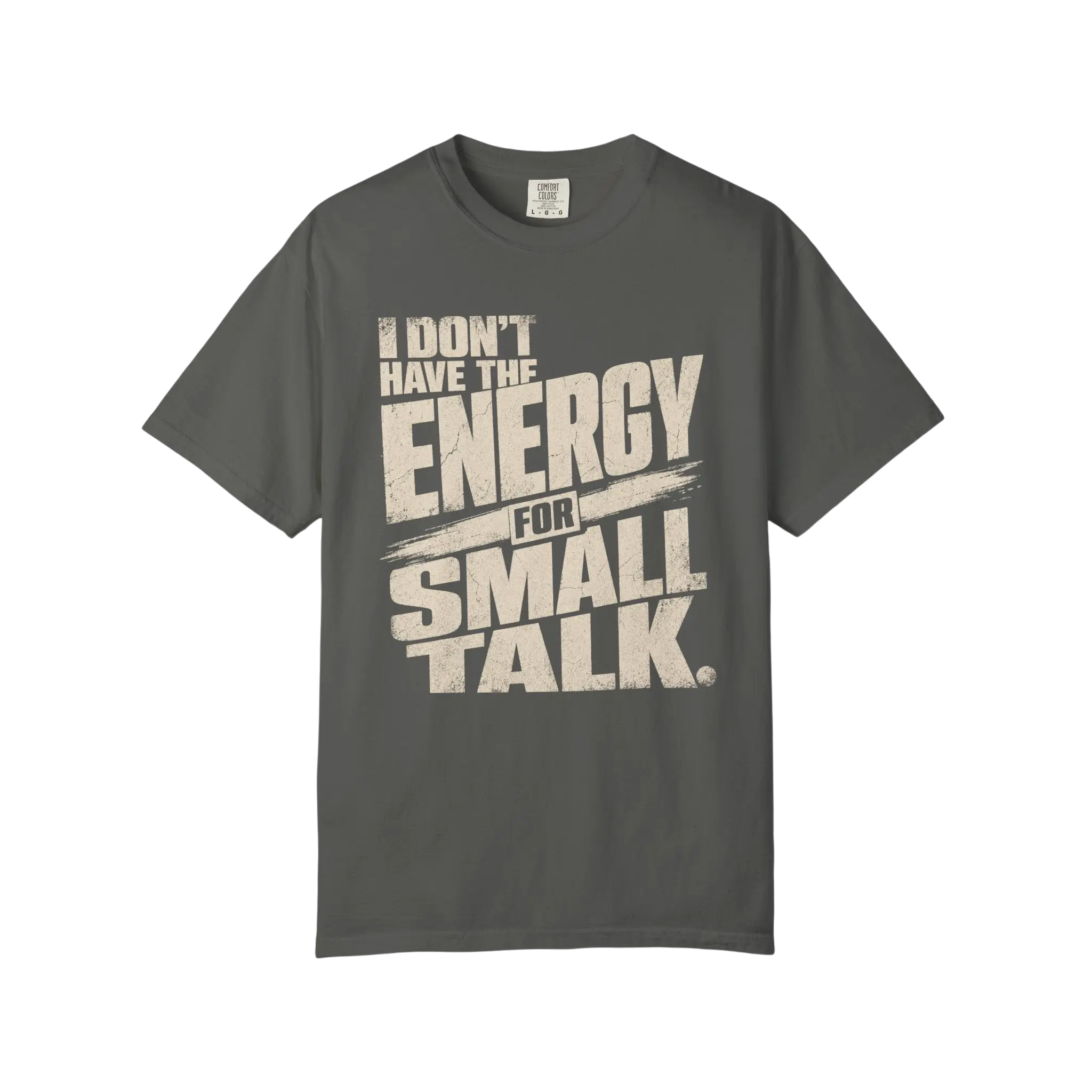 I Don't Have the Energy for Small Talk T-Shirt — Funny Introvert Graphic Tee