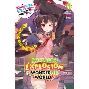 USED-Konosuba: An Explosion on This Wonderful World!, Vol. 1 (Light Novel): Megumin's Turn Volume 1 by Akatsuki, Natsume (Paperback)