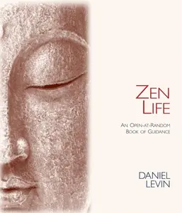 USED Book - Zen Life: An Open-At-Random Book of Guidance by Levin, Daniel (Paperback) - english