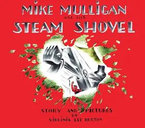 Mike Mulligan and His Steam Shovel Board Book by Virginia Lee Burton [Board book]