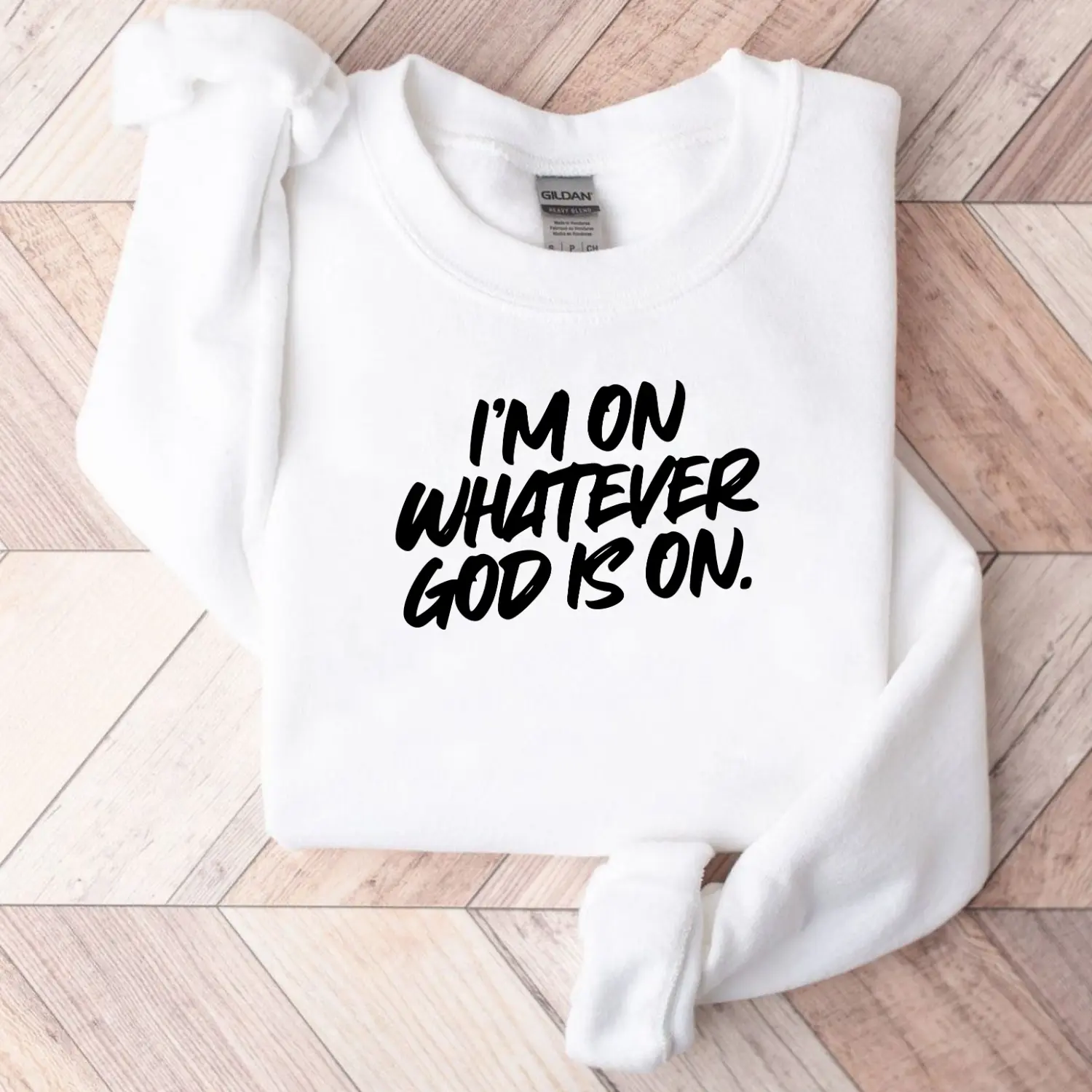 I’m On Whatever God Is On Sweatshirt – Christian Faith Graphic Pullover, Cozy Unisex Casual Wear