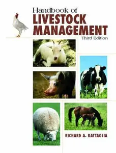 USED-Handbook of Livestock Management by Richard A. Battaglia (Hardcover)