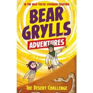USED-The Desert Challenge (Bear Grylls Adventures) by Bear Grylls (Unknown)