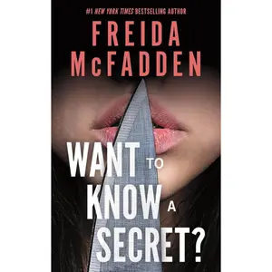 Want to Know a Secret? - Freida McFadden