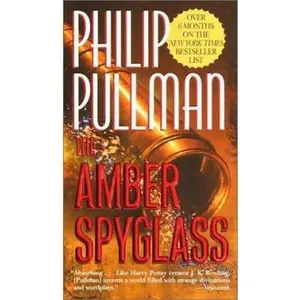 USED-The Amber Spyglass: His Dark Materials - Book III by Pullman, Philip (Mass Market Paperback)