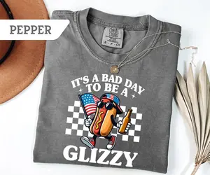 Comfort Colors It's A Bad Day To Be A Glizzy Shirt, 4th of July T-Shirt, America Tee Gift, Independence Day Shirt, Funny Hot Dog Shirt, Patriotic Tee