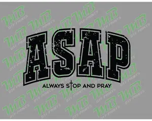 ALWAYS STOP AND PRAY GRUNGE BLACK DTF PRINT