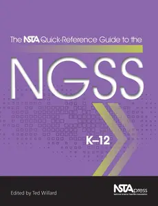 USED-The Nsta Quick-Reference Guide to the Ngss, K-12 by Willard, Ted (Paperback)