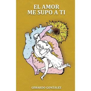 EL AMOR ME SUPO A TI (Spanish Edition)
