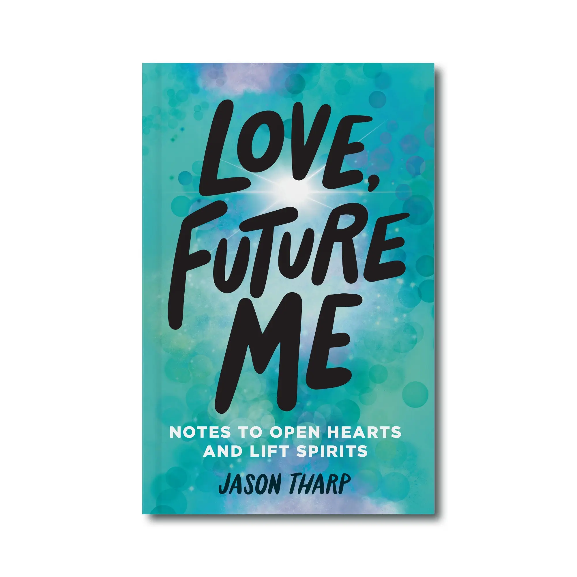 Love, Future Me: A Guide to Rediscovery & Resilience