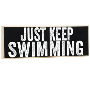 Just Keep Swimming - Wooden Sign