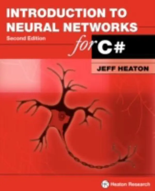 USED Book - Introduction to Neural Networks for C#, 2nd Edition by Heaton, Jeff (Paperback) - english