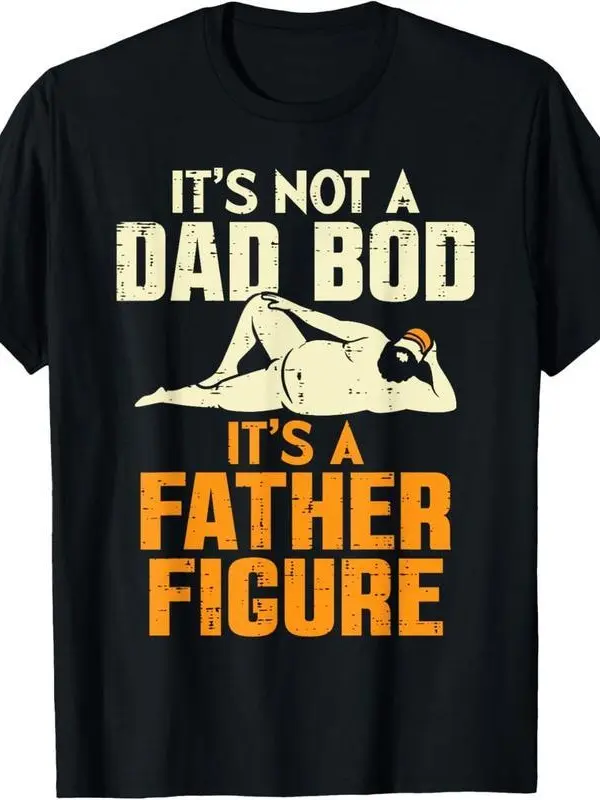 Men's T Shirt It's Not A Dad Bod It's A Father Figure Funny Fathers Day Daddy Papa Casual Retro Distressed Vintage Inspired Short Sleeves Tee