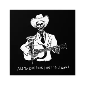 Are You Sure Hank Done It This Way? - Bumper/Hard-Hat Sticker