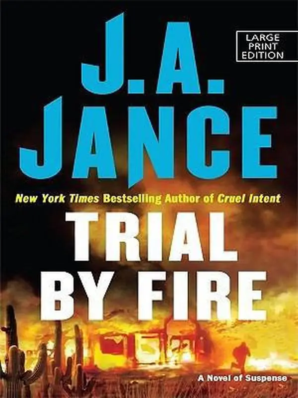 USED-Trial by Fire (Thorndike Press Large Print Basic Series) by Judith A. Jance (Hardcover)