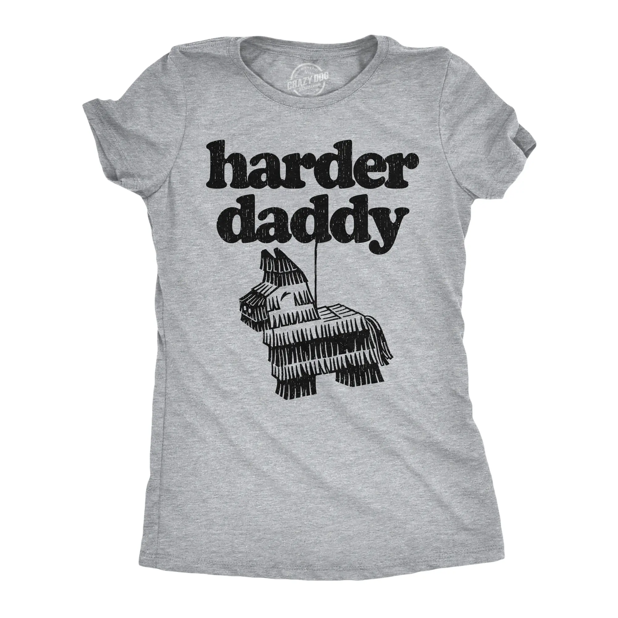 Womens Funny T Shirts Harder Daddy Sarcastic Pinata Graphic Novelty Tee for Ladies Funny Womens T Shirts Cute Vintage Fashion Casual Ladies T-Shirt Gift Funny Sarcastic Top Women's Novelty Tees Light Grey