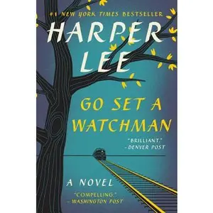 Go Set a Watchman -- Harper Lee - Paperback