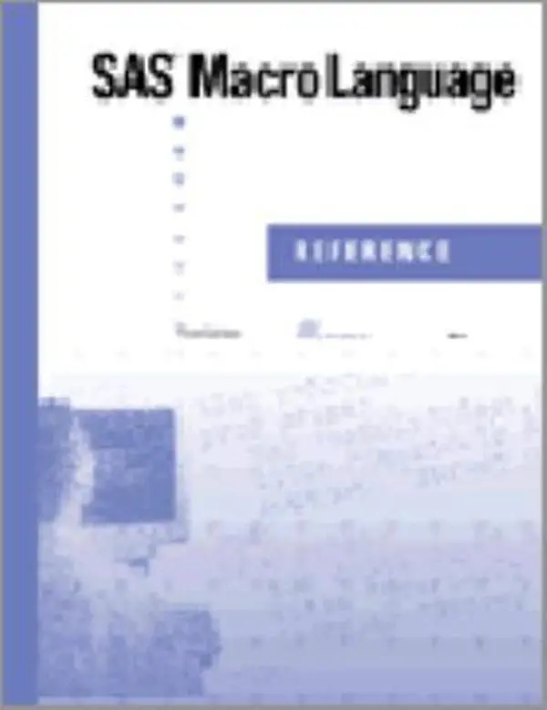 Used SAS Macro Language: Reference, 1st Edition - Programming, SAS Code Guide by SAS Publishing (Paperback)