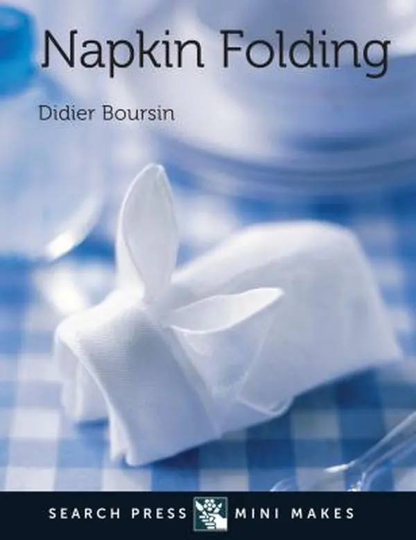 USED Book - Mini Makes: Napkin Folding by Didier Boursin (Hardcover) - english