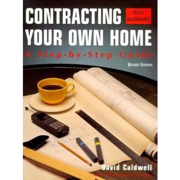 USED Book - Contracting Your Own Home: A Step-By-Step Guide by David Caldwell (Unknown) - english