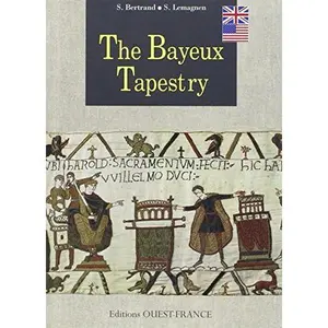 USED-La Tapisserie de Bayeux - Anglais by Sylvette Lemagnen (Hardcover)