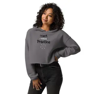 I Can't. I Have Baton Twirling Practice Crop Hoodie