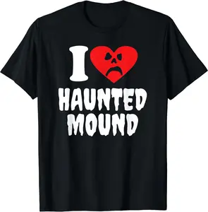 I Love Haunted Mound T-Shirt | Unisex Cotton Tee | Size X-5XL | NEW
