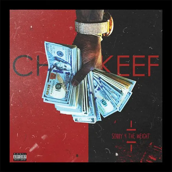 Chief Keef - Sorry 4 The Weight  [COMPACT DISC - CD]