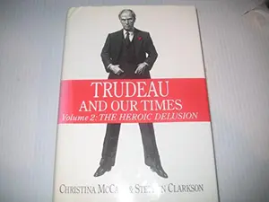 USED-Trudeau and Our Times Volume 2 by Christina McCall (Hardcover)