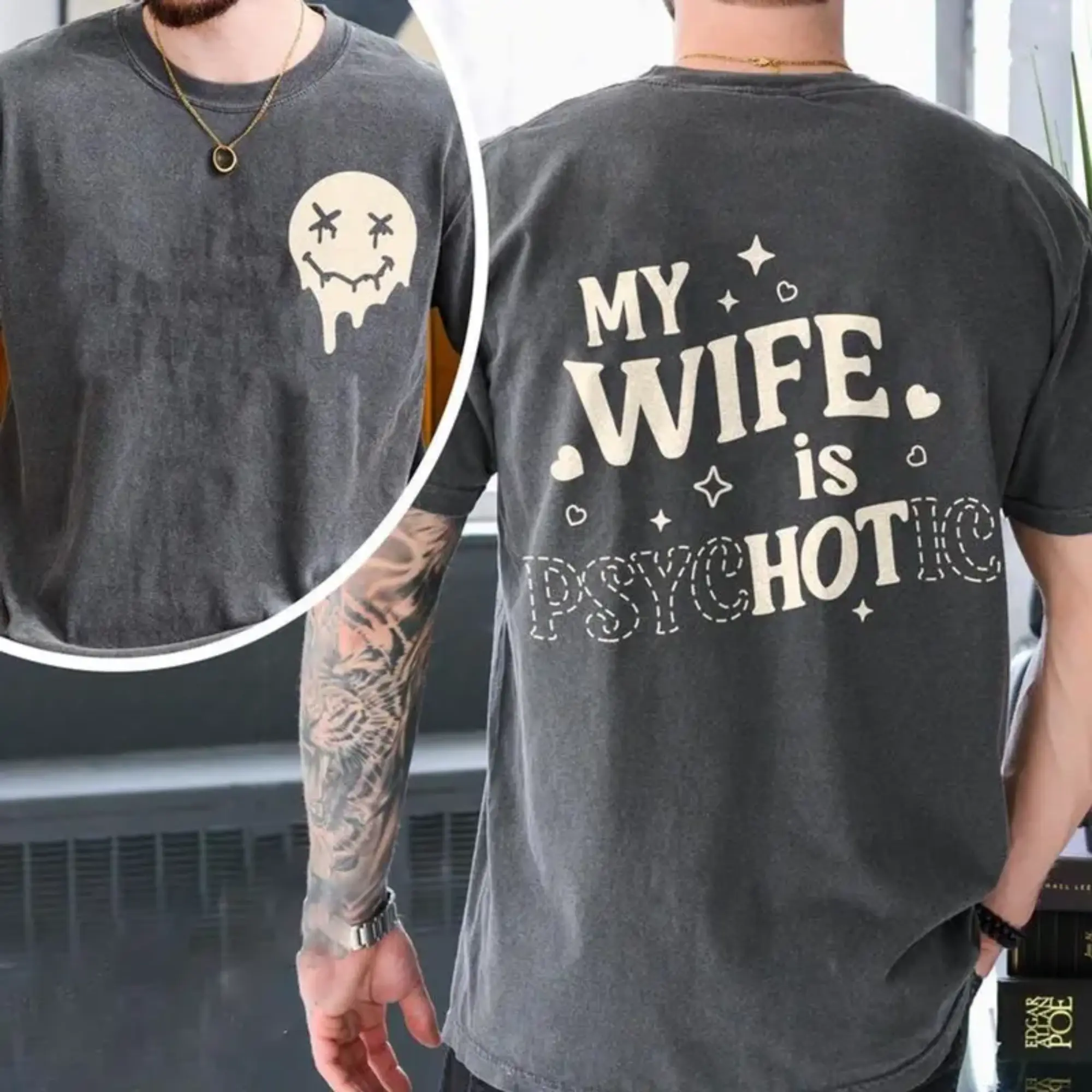 "My Wife Is Psychotic" Funny Couple Apparel, Graphic T-Shirt Sweatshirt Hoodie for Men and Women, Sarcastic Viral Gift, Cotton Unisex