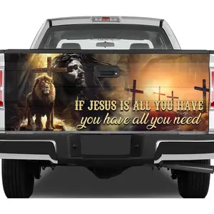 If Jesus Is All You Have Christian Faith Tailgate Wrap – Religious Pickup Truck Back Decal