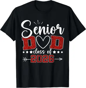 100% Cotton Senior Dad Class of 2026 Proud Dad of Senior 2026 Graduate T-Shirt