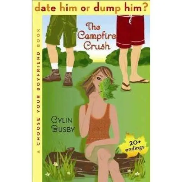 USED-Date Him or Dump Him? The Campfire Crush: A Choose Your Boyfriend Book (Date Him or Dump Him?, 1) by Cylin Busby (Paperback)