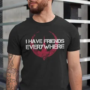 I Have Friends Everywhere Unisex Jersey Tee, Andor Inspired Shirt, Short Sleeve T-Shirt, Graphic Tee, Gift for Friends, Minimalist Tee
