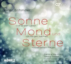 Schindler / Hartmann / Coropiccolo Karlsruhe - Sonne & Mond Und Sterne Cantata  [COMPACT DISC - CD]