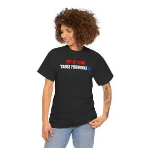 Out of Town 'Cause Fireworks - Dog Parent 4th of July Shirt