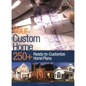 USED-Your Custom Home: 250+ Ready-to-Customize Home Plans by Home Planners (Paperback)