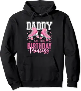 Daddy of The Birthday Princess Roller Skating B-Day Matching Pullover Hoodie - Briannama Shop 91B09N3TZ1SK