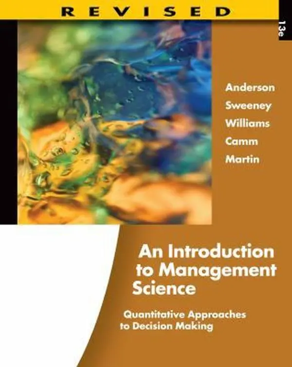 USED-An Introduction to Management Science: Quantitative Approaches to Decision Making, Revised (with Microsoft Project and Printed Access Card) by David R. Anderson (Hardcover)