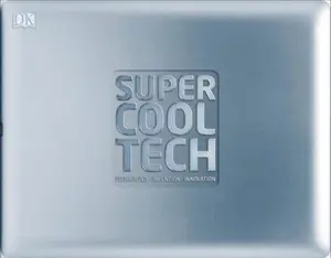 USED-Super Cool Tech: Technology, Invention, Innovation by DK (Hardcover)
