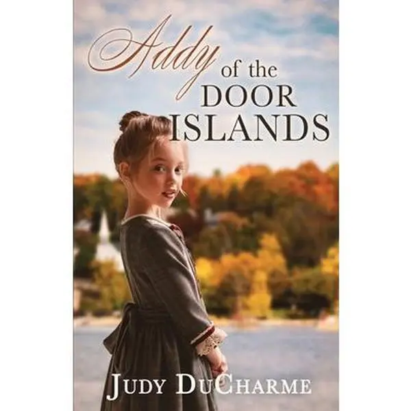 USED Book - Addy of the Door Islands by DuCharme, Judy (Paperback) - english