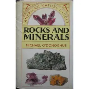 USED-American Nature Guides: Rocks and Minerals by Michael O'Donoghue (Unknown)