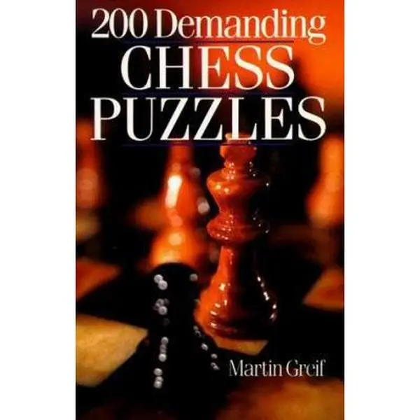 Used Paperback Book - 200 Demanding, Gripping Chess Puzzles by Martin Greif (English) - For Chess Players, Very Good Condition for End Games
