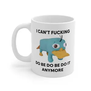 I Can't Do Be Do Be Do It Anymore Platypus Mug, Funny Meme Mug, Ironic Mug, Oddly Specific, Unhinged Mug, Cursed, Gag Gift, Cringe Mug