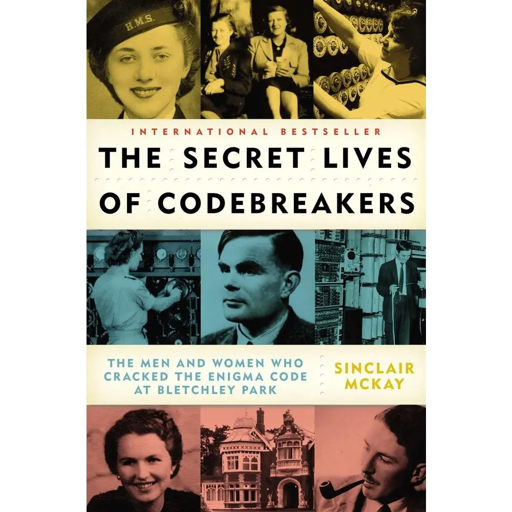 USED Book - The Secret Lives of Codebreakers: The Men and Women Who Cracked the Enigma Code at Bletchley Park by McKay, Sinclair (Paperback) - english