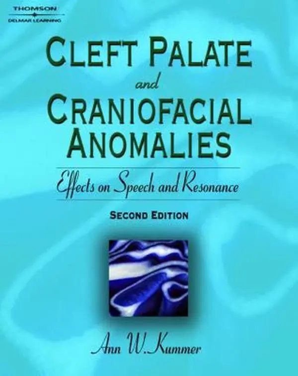 USED Book - Cleft Palate & Craniofacial Anomalies: Effects on Speech and Resonance by Ann W. Kummer (Hardcover) - english