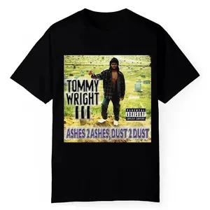 Tommy Wright III Ashes 2 Ashes, Dust 2 Dust T-Shirt
