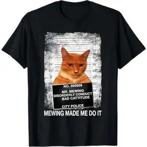 Mewing Made Me Do it, Funny Catnip Mogging Meme Cat T-Shirt