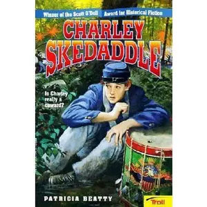 USED-Charley Skedaddle by Patricia Beatty (Unknown)